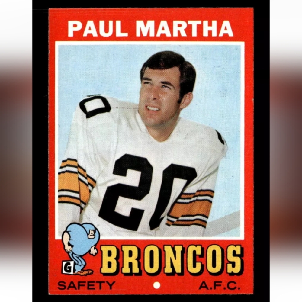 1971 Topps #38 Paul Martha Denver Broncos  NM Football Card